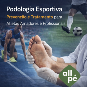 Podologia Esportiva Prevenção e tratamento para atletas amadores e profissionais