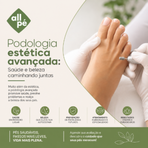 Podologia estética avançada Saúde e beleza caminhando juntas