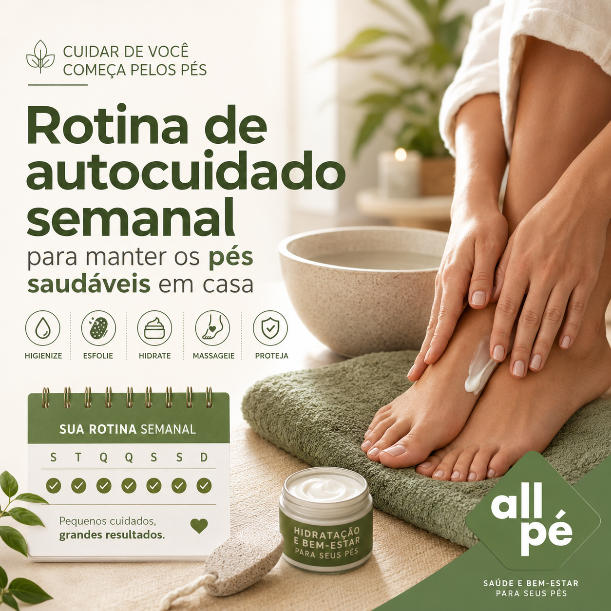 Rotina de autocuidado semanal para manter os pés saudáveis em casa - All é